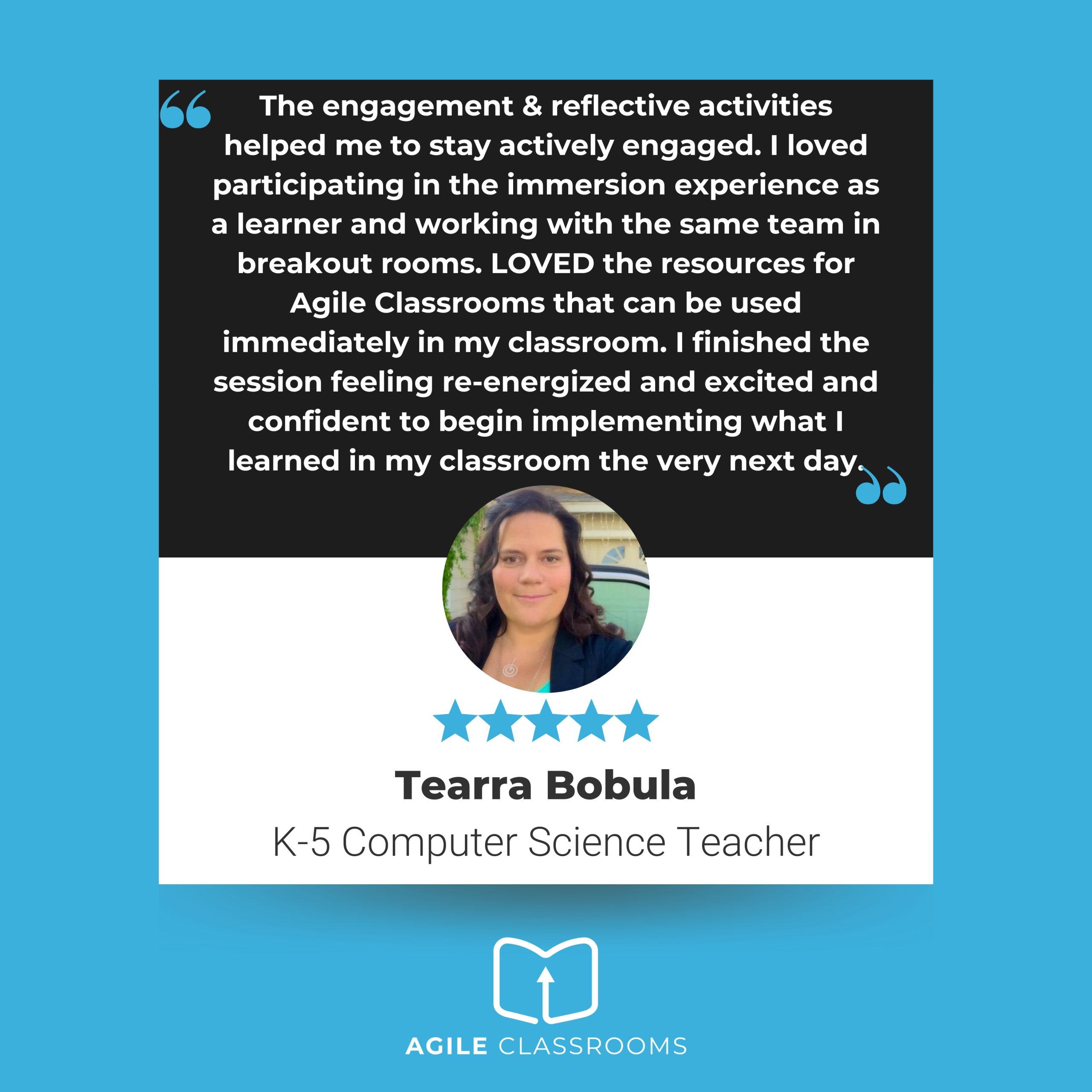 Educator testimonial 5 about the Agile Classrooms Certified Teacher course