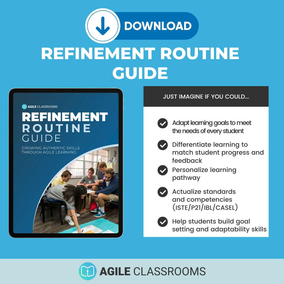 Promotional graphic for downloading the Refinement Routine Guide from Agile Classrooms, with benefits for student goal-setting and visible learning.