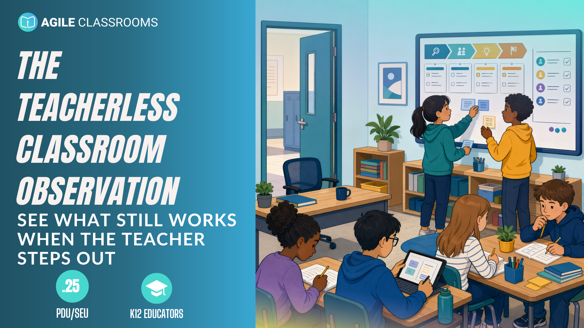 The Teacherless Classroom Observation