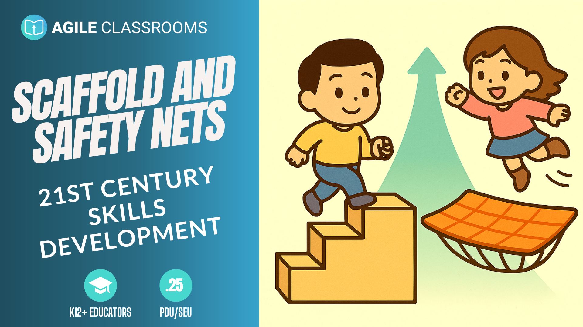 Illustration of two students developing autonomy—one climbing a staircase and one leaping toward a goal with a safety net—representing scaffolding and safety nets for 21st-century skill development